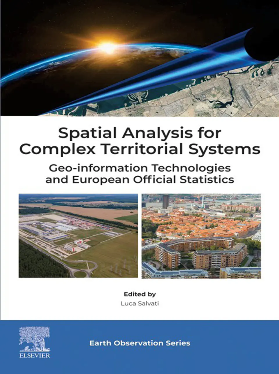 Spatial Analysis for Complex Territorial Systems: Geo-information Technologies and European Official Statistics (Earth Observation) 1