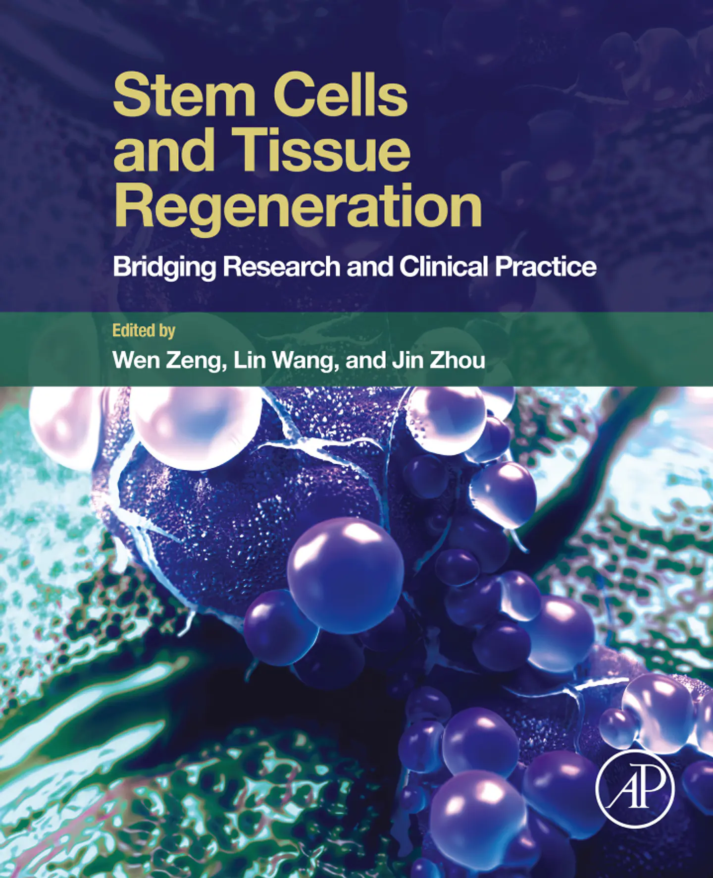 Stem Cells and Tissue Regeneration: Bridging Research and Clinical Practice 1