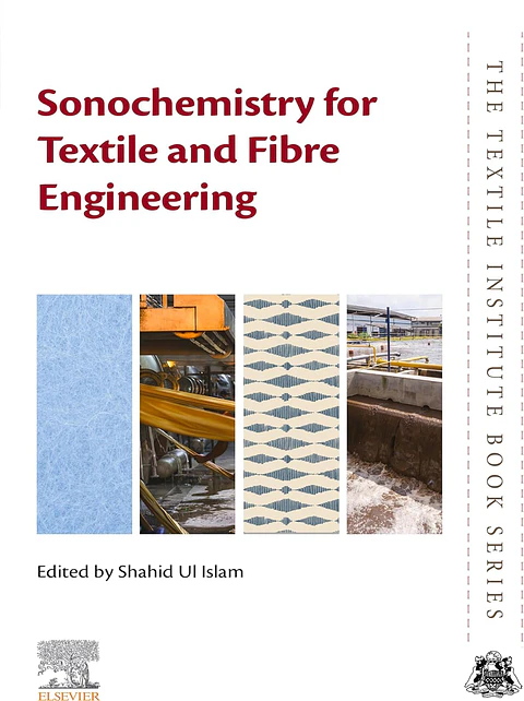 Sonochemistry for Textile and Fibre Engineering