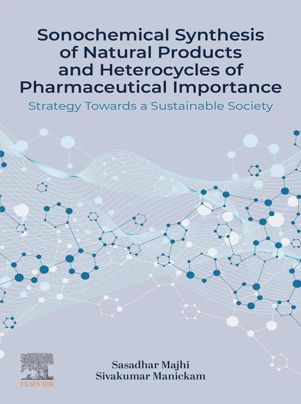Sonochemical Synthesis of Natural Products and Heterocycles of Pharmaceutical Importance: Strategy Towards a Sustainable Society 1