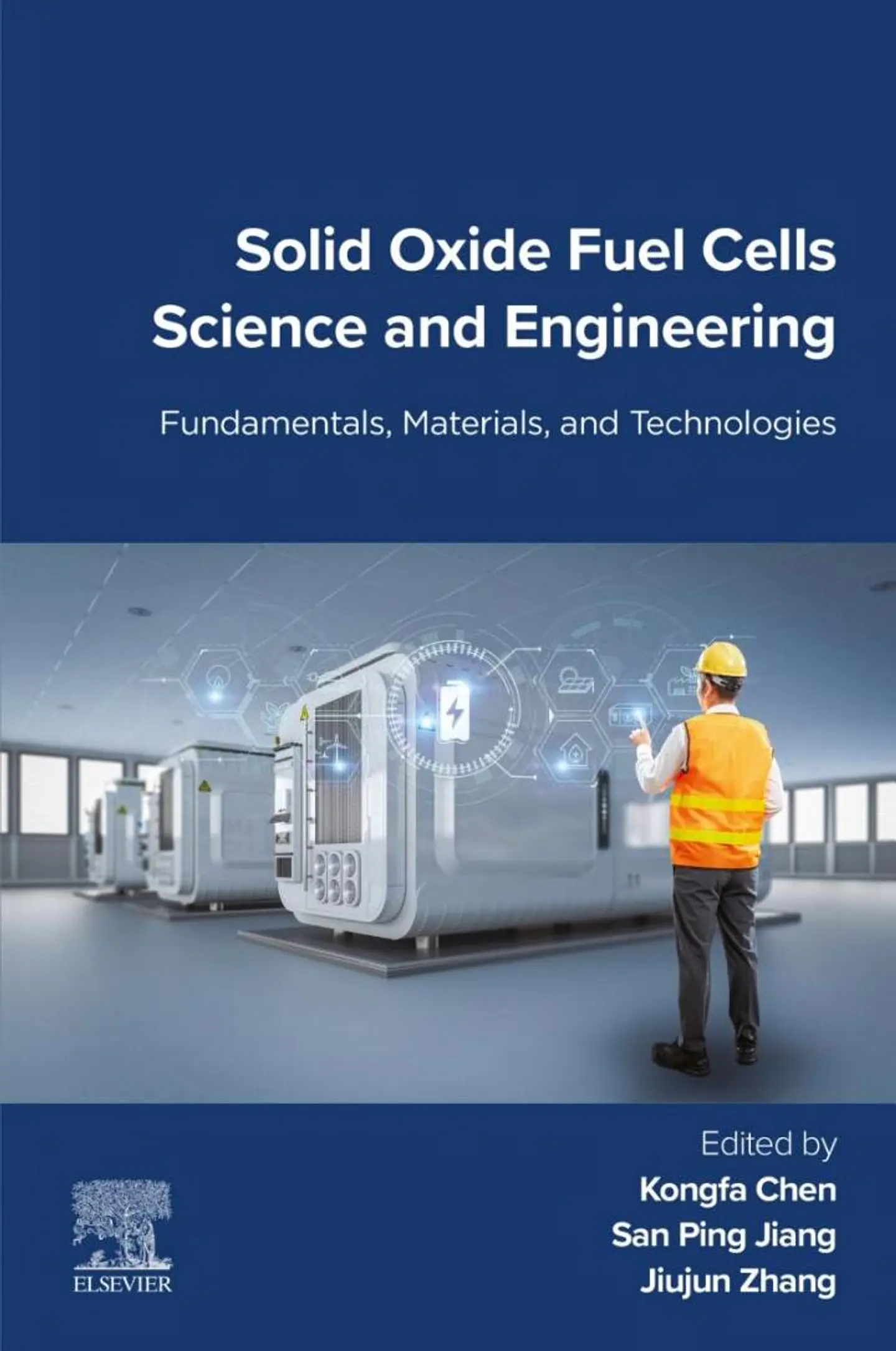 Solid Oxide Fuel Cells Science and Engineering: Fundamentals, Materials, and Technologies 1