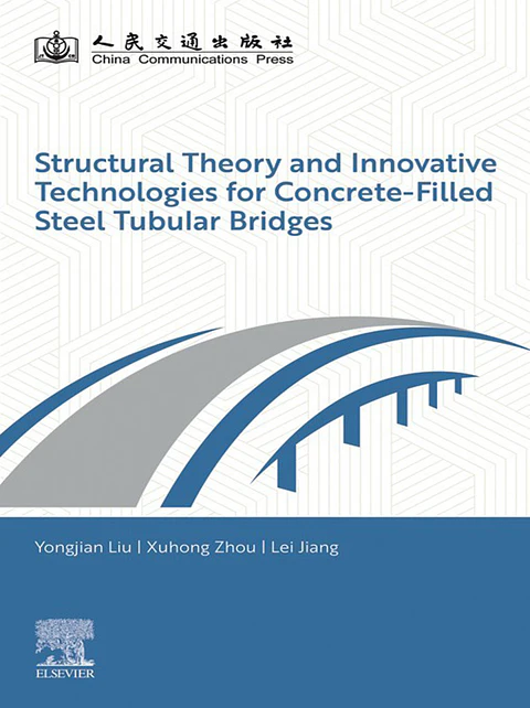 Structural Theory and Innovative Technologies for Concrete-Filled Steel Tubular Bridges