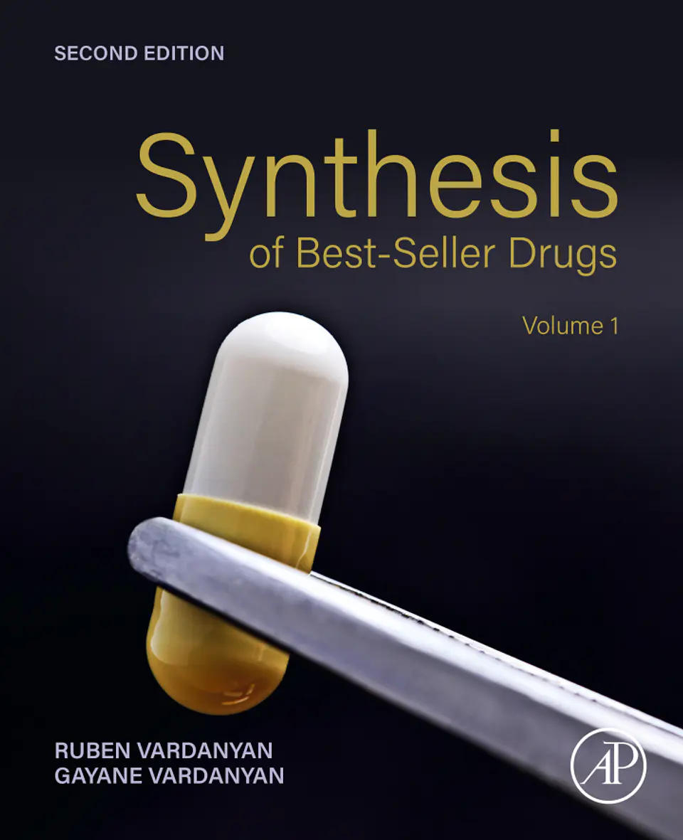 Synthesis of Best-Seller Drugs Volume 1 2nd Edition 1