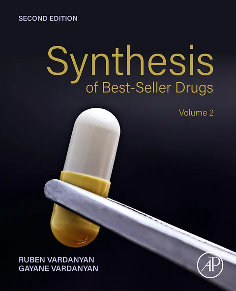 Synthesis of Best-Seller Drugs Volume 2 2nd Edition