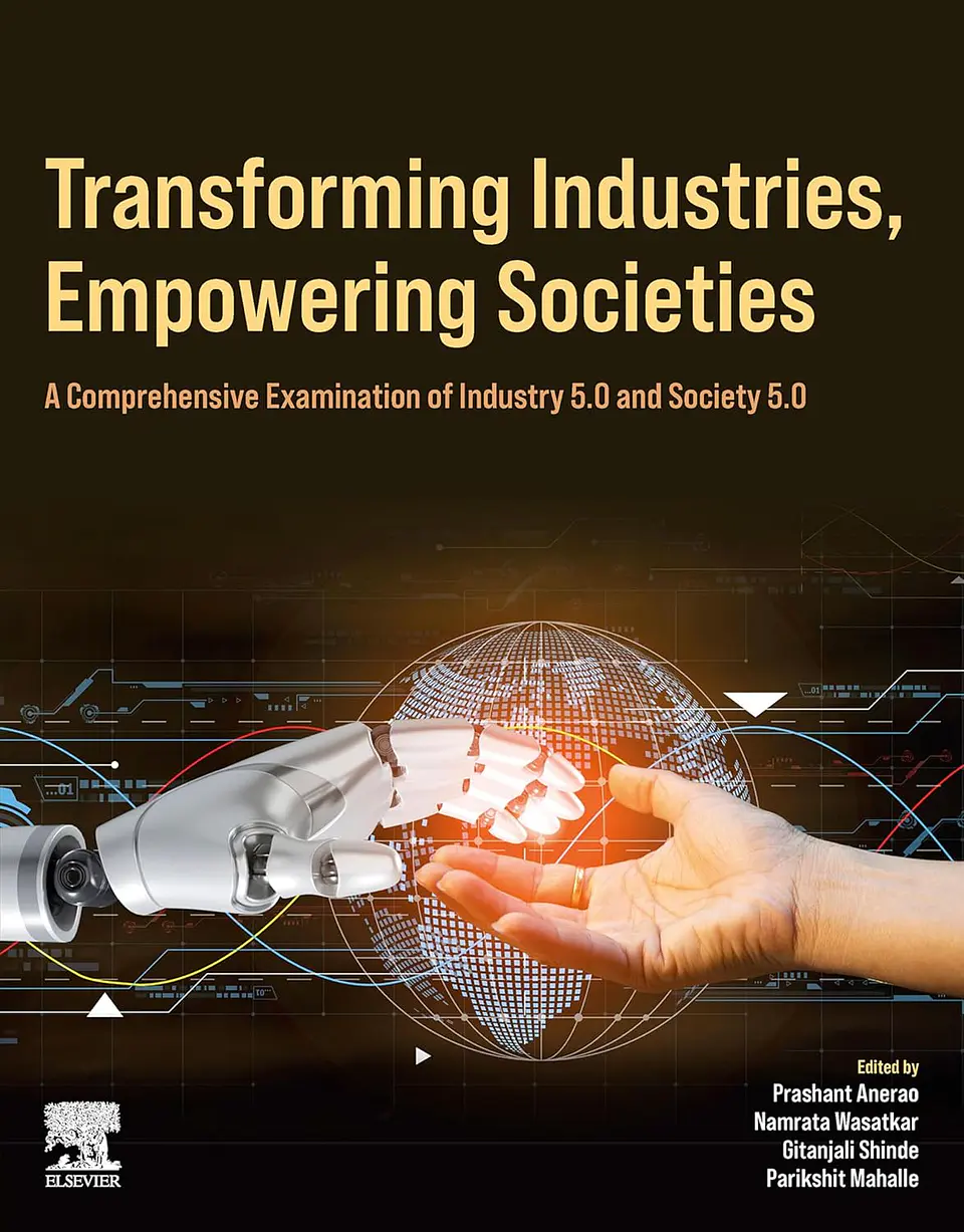 Transforming Industries, Empowering Societies: A Comprehensive Examination of Industry 5.0 and Society 5.0 1