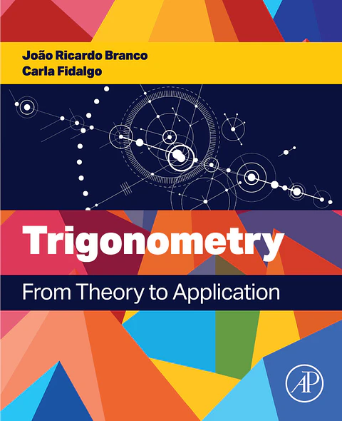 Trigonometry: From Theory to Application