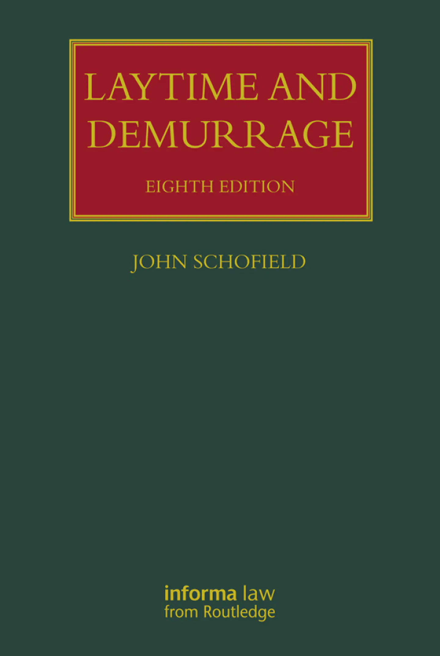 Laytime and Demurrage 8th Edition 1
