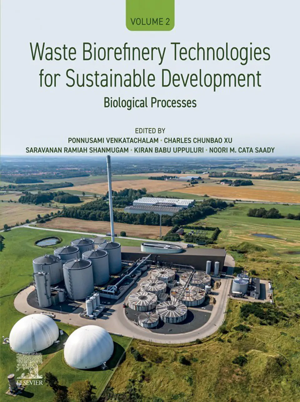 Waste Biorefinery Technologies for Sustainable Development: Volume 2: Biological Processes 1