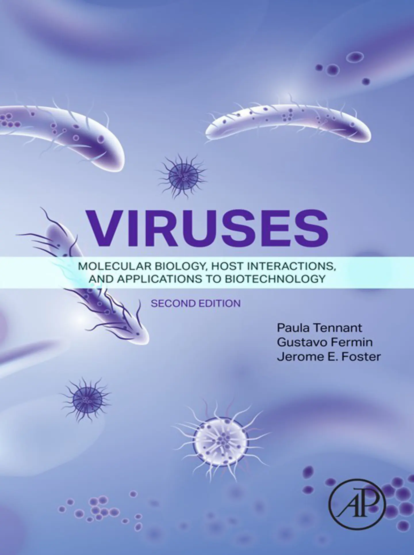 Viruses: Molecular Biology, Host Interactions, and Applications to Biotechnology 2nd Edition 1