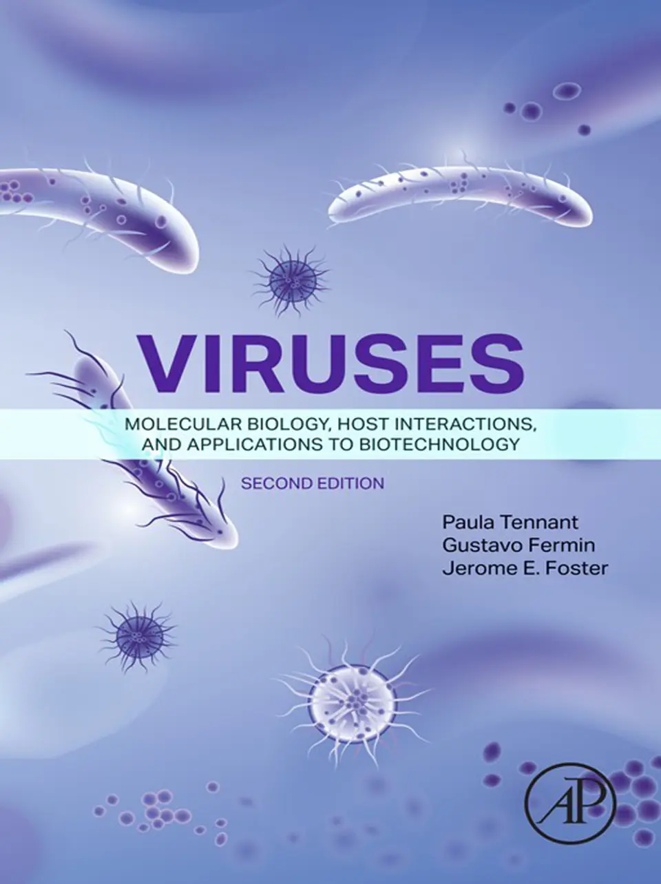 Viruses: Molecular Biology, Host Interactions, and Applications to Biotechnology 2nd Edition 1