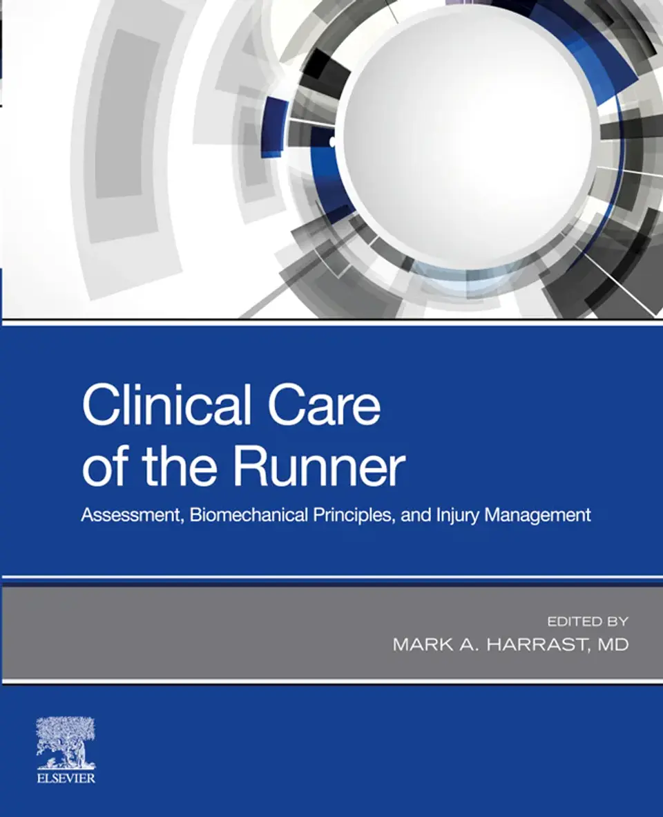 Clinical Care of the Runner: Assessment, Biomechanical Principles, and Injury Management  1