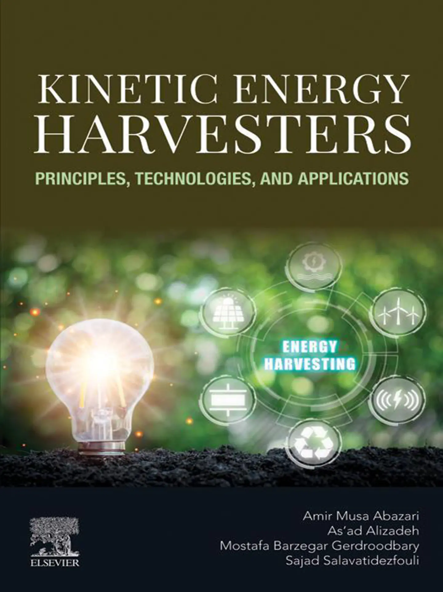 Kinetic Energy Harvesters: Principles, Technologies, and Applications 1