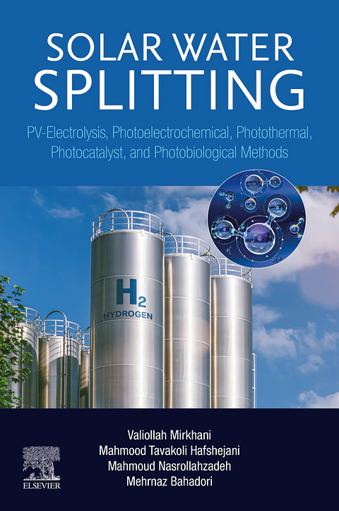 Solar Water Splitting: PV-Electrolysis, Photoelectrochemical, Photothermal, Photocatalyst, and Photobiological Methods