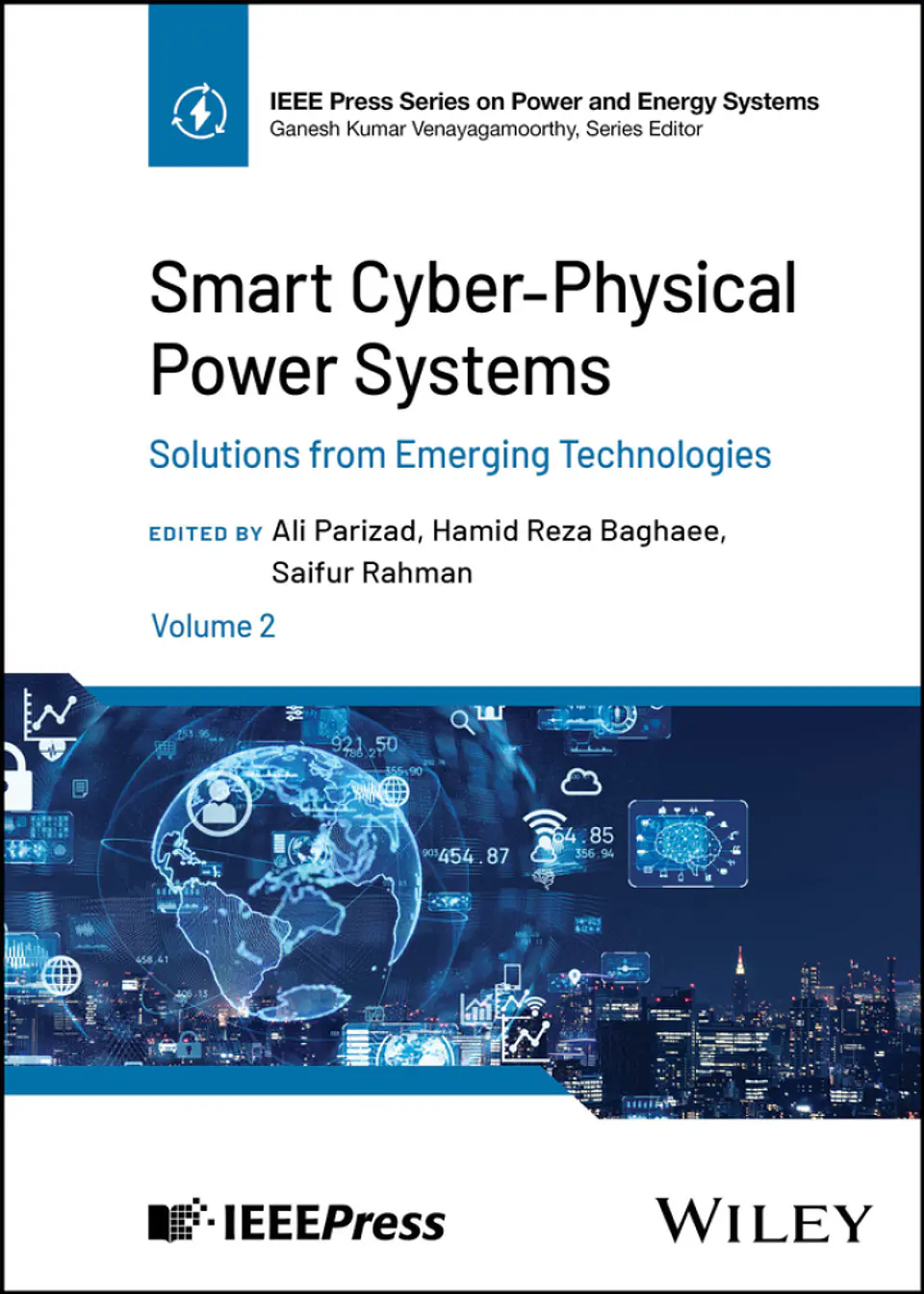 Smart Cyber-Physical Power Systems, Volume 2: Solutions from Emerging Technologies 1
