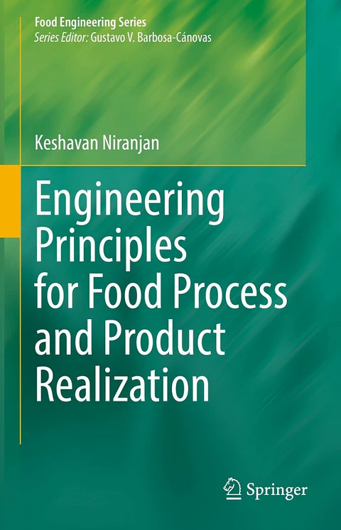  Engineering Principles for Food Process and Product Realization 