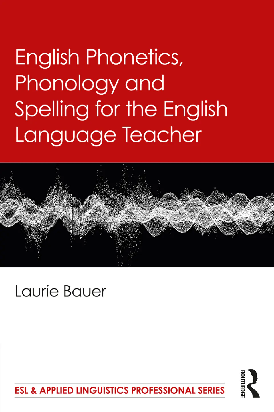  English Phonetics, Phonology and Spelling for the English Language Teacher  1