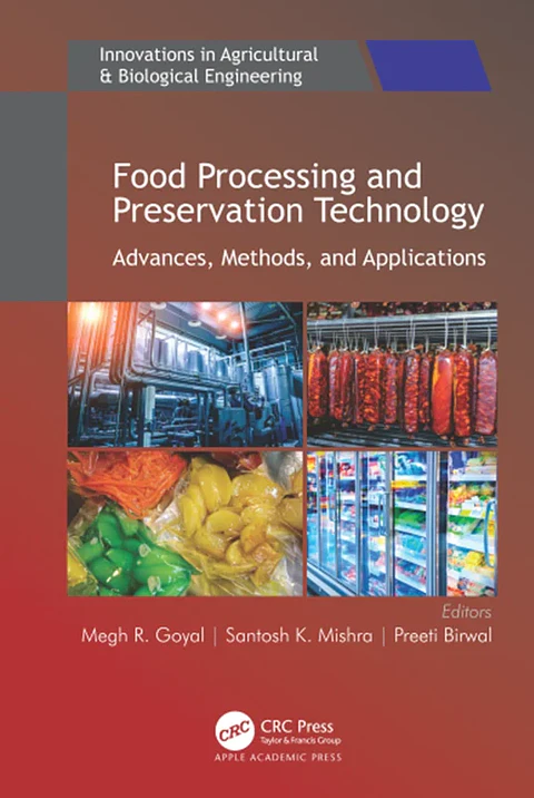  Food Processing and Preservation Technology: Advances, Methods, and Applications 