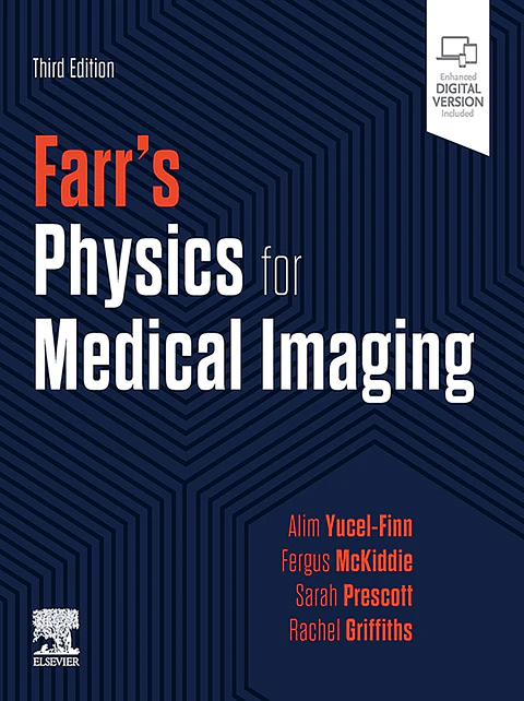 Farr's Physics for Medical Imaging 3rd Edition