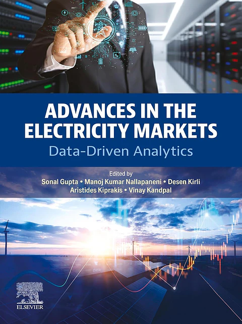 Advances in the Electricity Markets: Data-Driven Analytics
