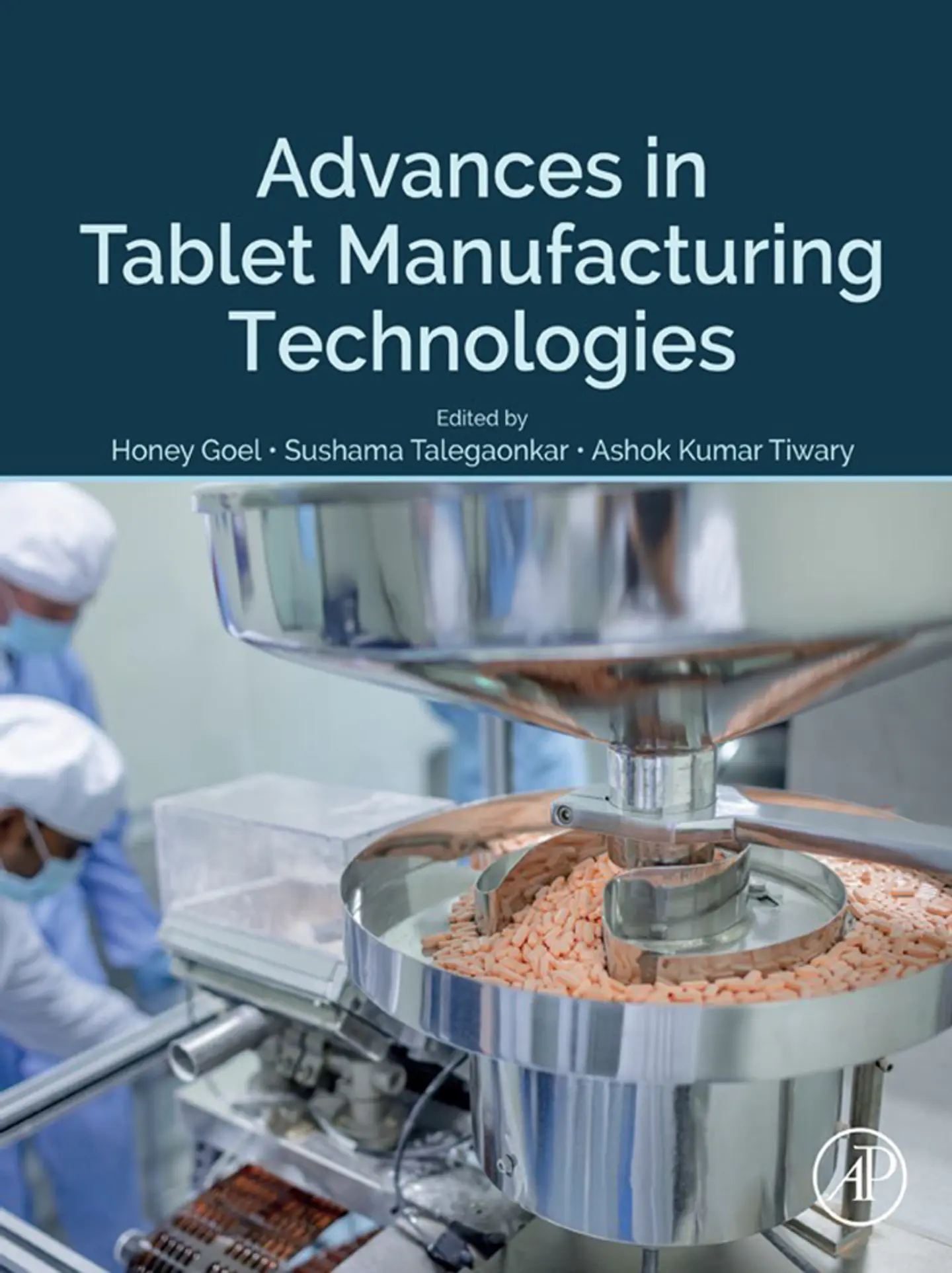 Advances in Tablet Manufacturing Technologies 1