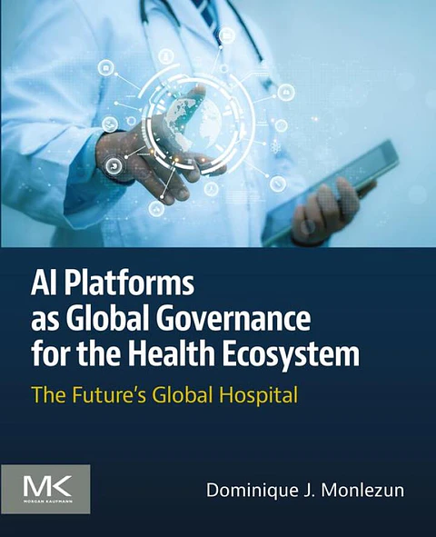 AI Platforms as Global Governance for the Health Ecosystem: The Future's Global Hospital