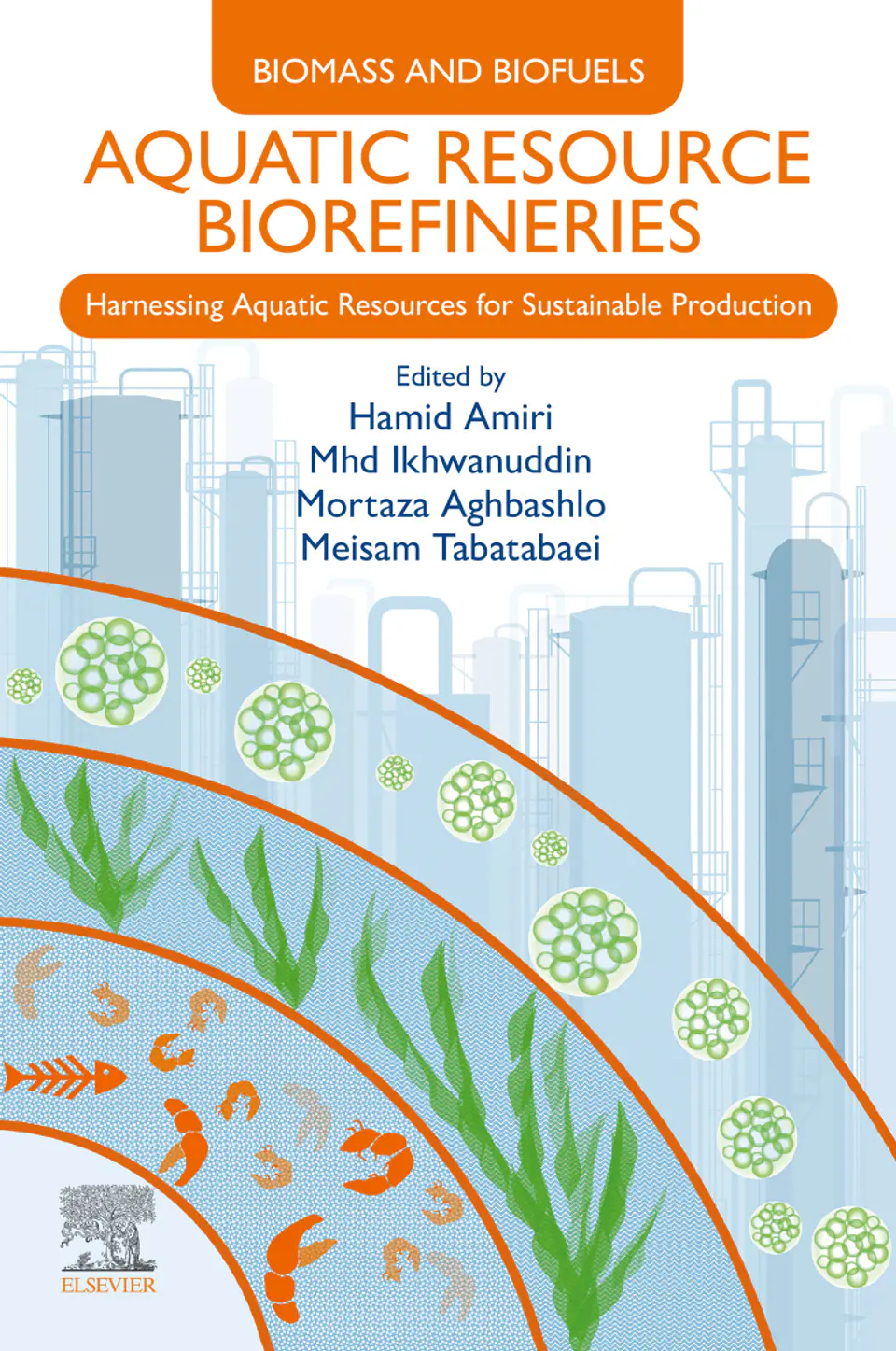 Aquatic Resource Biorefineries: Harnessing Aquatic Resources for Sustainable Production 1