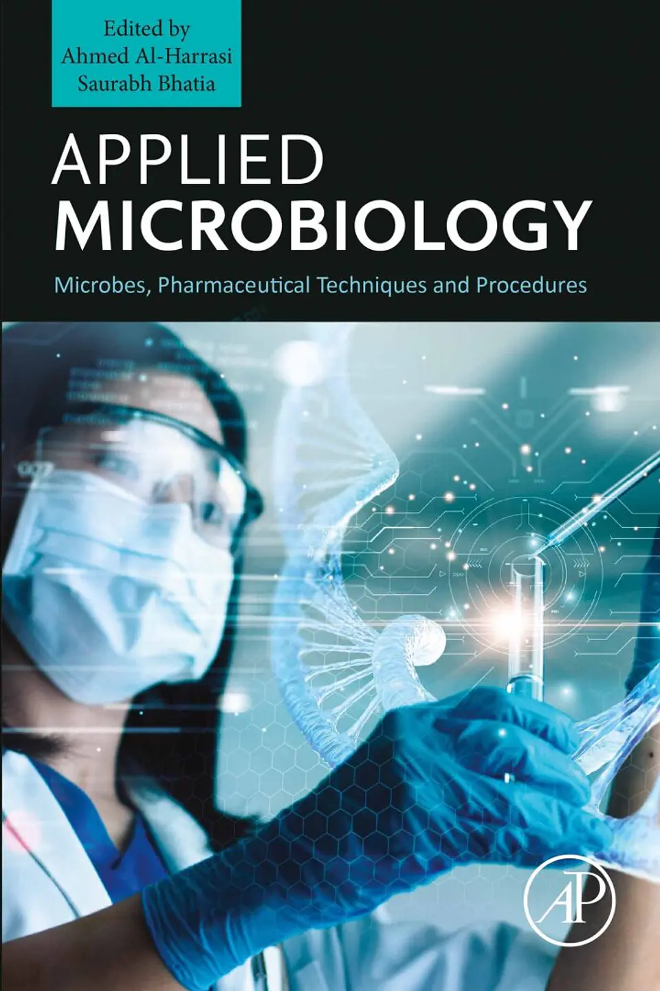 Applied Microbiology: Microbes, Pharmaceutical Techniques and Procedures 1