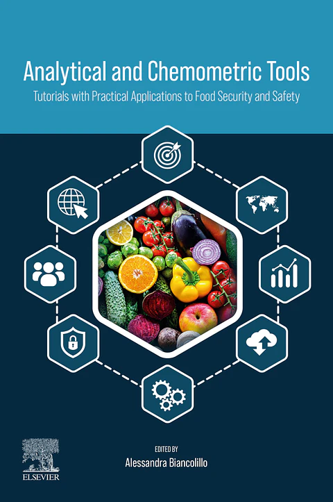 Analytical and Chemometric Tools: Tutorials with Practical Applications to Food Security and Safety