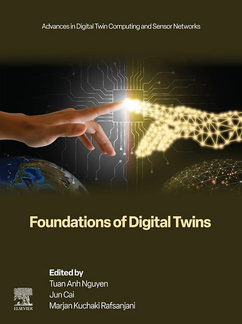 Foundations of Digital Twins (Advances in Digital Twin Computing and Sensor Networks)
