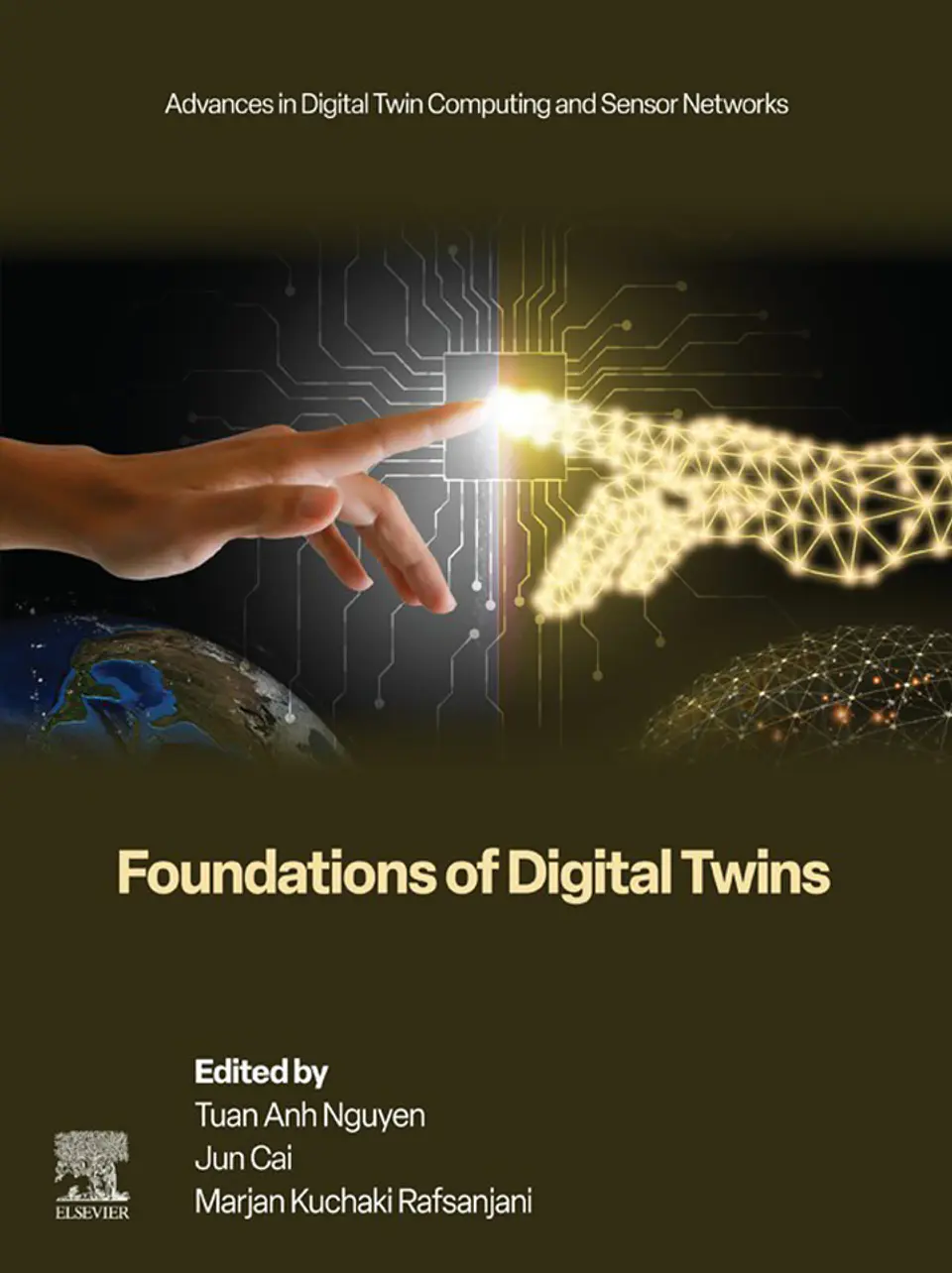 Foundations of Digital Twins (Advances in Digital Twin Computing and Sensor Networks) 1