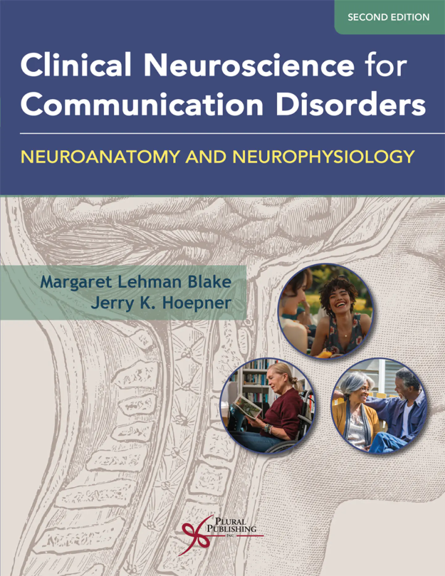  Clinical Neuroscience for Communication Disorders: Neuroanatomy and Neurophysiology 2nd Edition  1