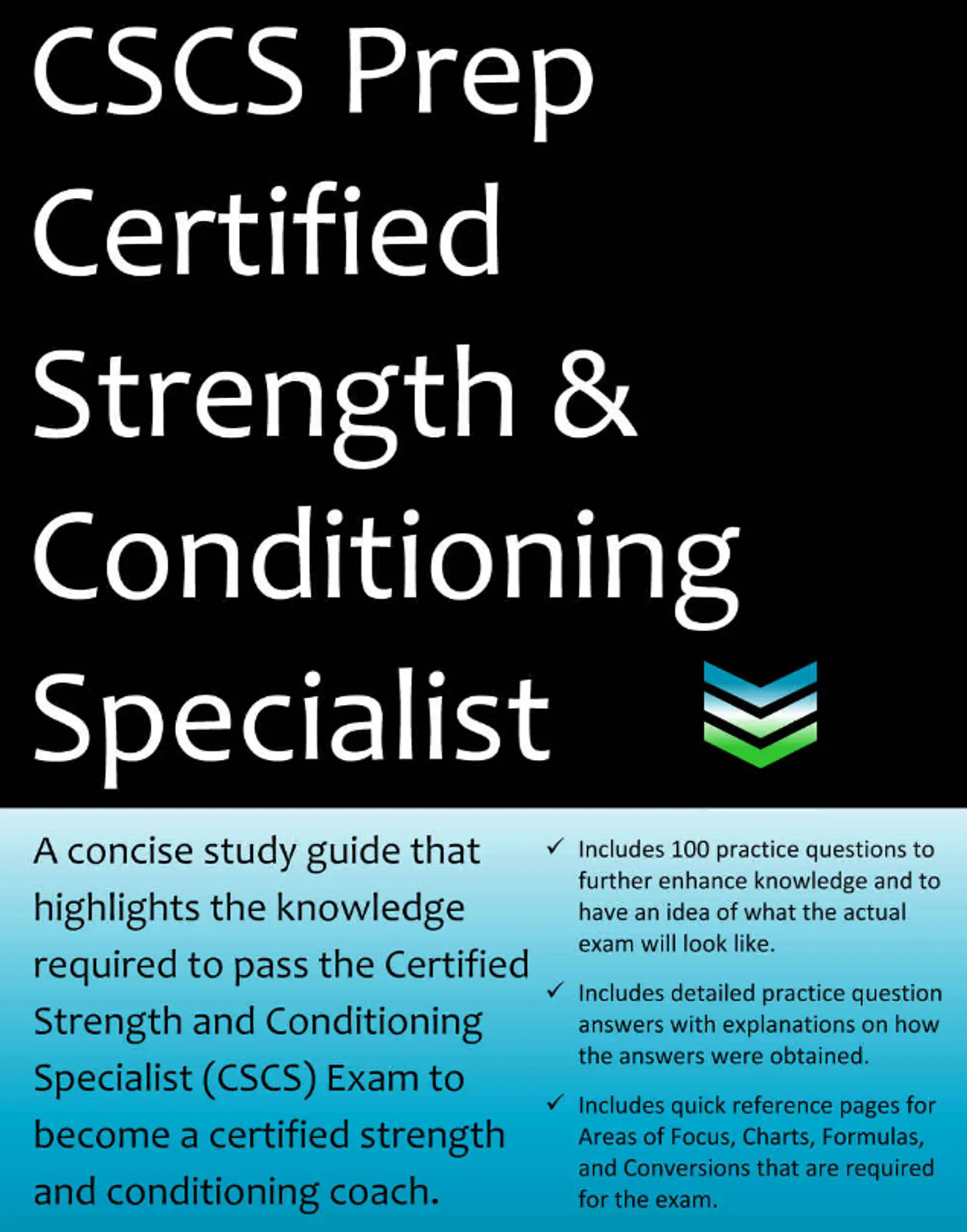 CSCS Certified Strength & Conditioning Specialist Exam Prep: Study Guide that highlights the knowledge required to pass the CSCS Exam to become a certified strength & conditioning coach. 1