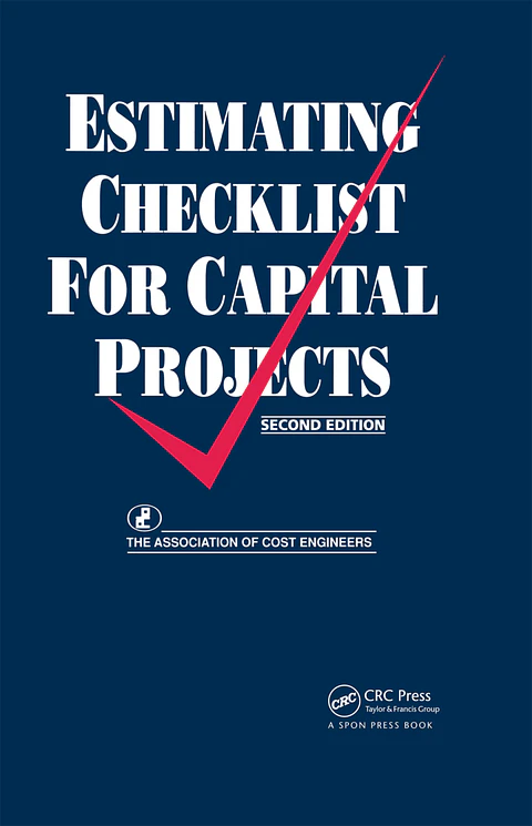 Estimating Checklist for Capital Projects Second Edition