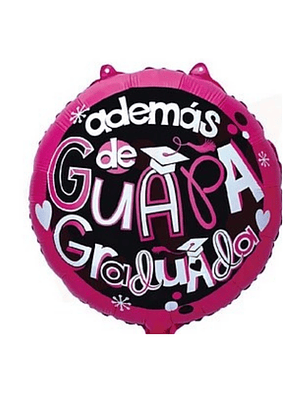 Globo Foil Metálico Además de Guapa Graduada con Helio 45cm