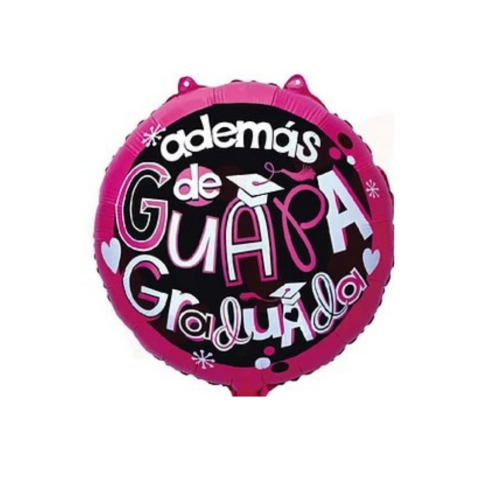 Globo Foil Metálico Además de Guapa Graduada con Helio 45cm 1