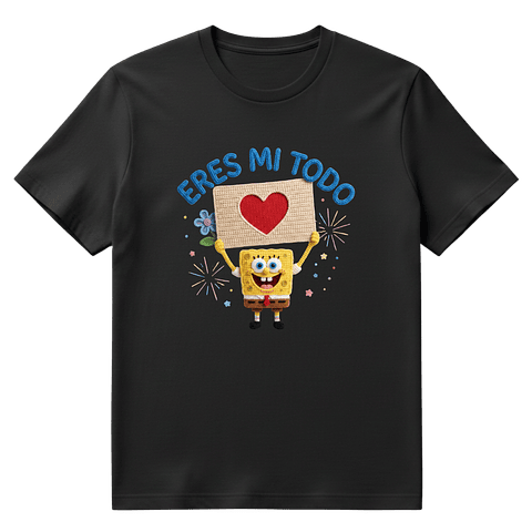 Polera Bob Esponja "Eres mi Todo" - Diseño Premium Estilo Bordado