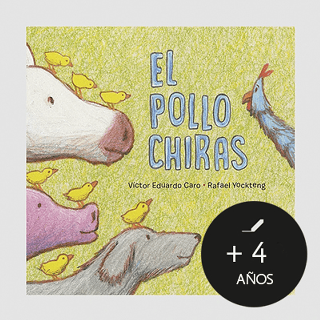 EL POLLO CHIRAS