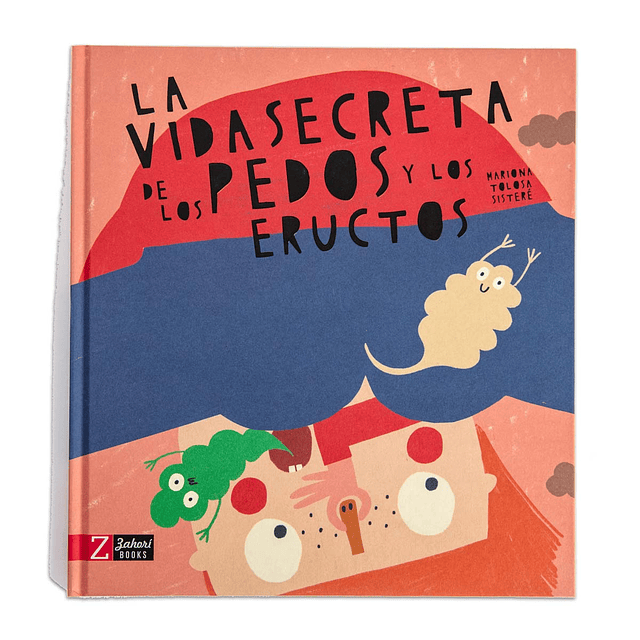 La vida secreta de los pedos y los eructos