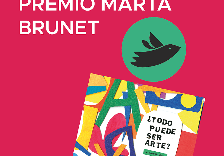 TODO PUEDE SER ARTE: PREMIO MARTA BRUNET