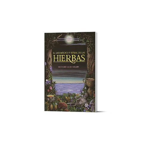 El uso Mágico y Ritual de las Hierbas