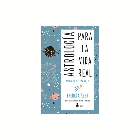 Astrología Para la Vida Real: Manual de trabajo Sirio  |  SKU: 9788418531460 $21.800 Paga hasta en 3 cuotas de $7.267 sin interés.  Cant.- 1 + AGREGAR ＋ Retiro disponible en Rincón Himalaya (Tienda MU