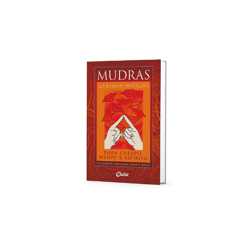 Mudras Para Cuerpo, Mente y Espiritu (Libro y Cartas)