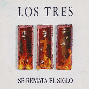 Los Tres - Se Remata el Siglo (Vinilo Simple) 