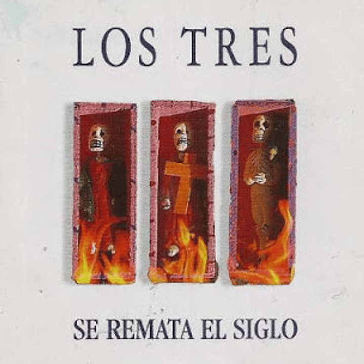 Los Tres - Se Remata el Siglo (Vinilo Simple)  1