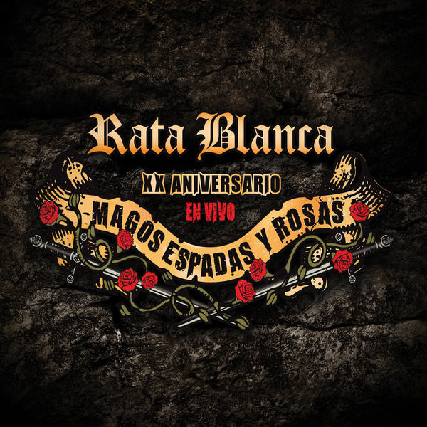 Rata Blanca – Magos Espadas Y Rosas - XX Aniversario En Vivo
