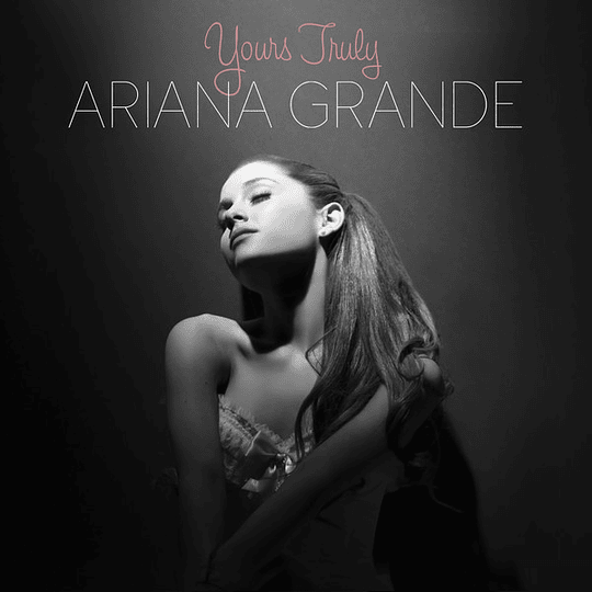 Ariana Grande – Yours Truly (CD)