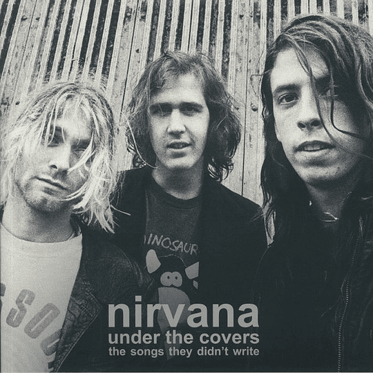 Nirvana – Under The Covers – The Songs They Didn’t Write (Vinilo Doble)