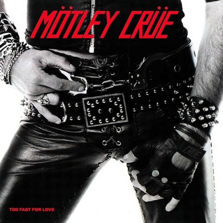 Motley Crue - Too Fast For Love (Vinilo Simple, Edición 40 Años) 1