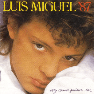 Luis Miguel '87 – Soy Como Quiero Ser (CD)