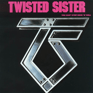 Twisted Sister – You Can't Stop Rock 'N' Roll (CD)